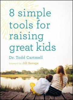 8 Simple Tools for Raising Great Kids - Cartmell