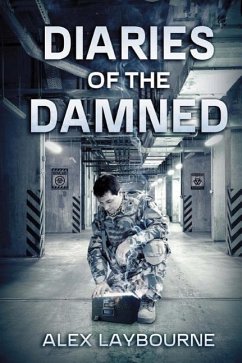 Diaries Of The Damned: A Zombie Novel - Laybourne, Alex