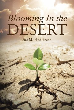 Blooming In the Desert - Hodkinson, Sue M.