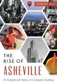 The Rise of Asheville: An Exceptional History of Community Building