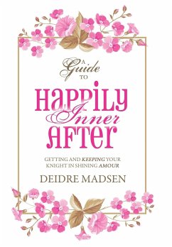 Happily Inner After - Madsen, Deidre