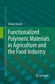 Functionalized Polymeric Materials in Agriculture and the Food Industry
