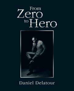 From Zero to Hero - Delatour, Daniel