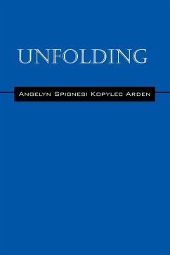 Unfolding - Arden, Angelyn Spignesi Kopylec