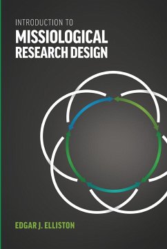 Introduction to Missiological Research Design - Elliston, Edgar J.