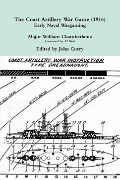 The Coast Artillery War Game (1916) Early Naval Wargaming - Curry, John; Chamberlaine, Major William