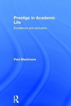 Prestige in Academic Life - Blackmore, Paul