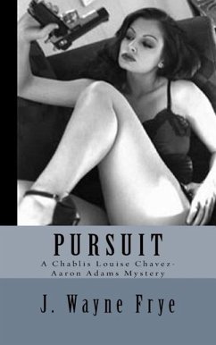 Pursuit - Frye, J. Wayne