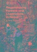 Regenerating Forests and Livelihoods in Nepal
