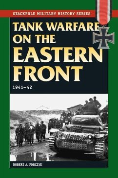 Tank Warfare on the Eastern Front: 1941-42 - Forczyk, Robert A.