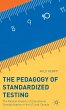 The Pedagogy of Standardized Testing - Bild 1
