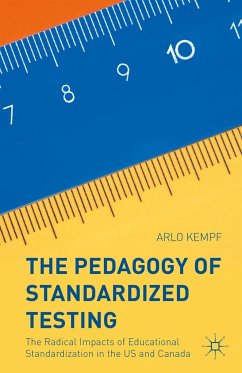 The Pedagogy of Standardized Testing - Kempf, Arlo;Stovel, Bruce