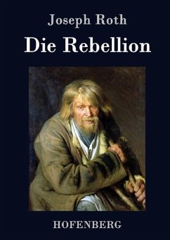 Die Rebellion - Joseph Roth