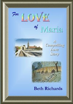 For LOVE of Maria - Richards, Beth