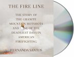 The Fire Line: The Story of the Granite Mountain Hotshots