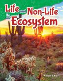 Life and Non-Life in an Ecosystem