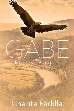 Gabe: Fiery Eagle - Padilla, Charita