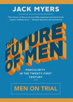 The Future of Men - Myers, Jack