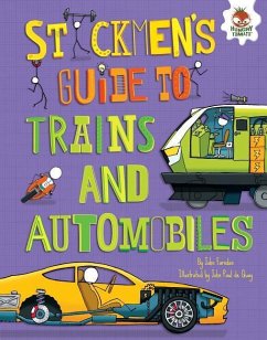 Stickmen's Guide to Trains and Automobiles - Farndon, John