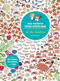 At the Seashore: My Nature Sticker Activity Book (Ages 5 and Up, with 120 Stickers, 24 Activities and 1 Quiz) - Cosneau, Olivia