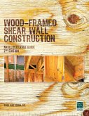 Wood-Framed Shear Wall Construction--an Illustrated Guide