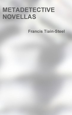 Metadetective Novellas - Tiain-Steel, Francis