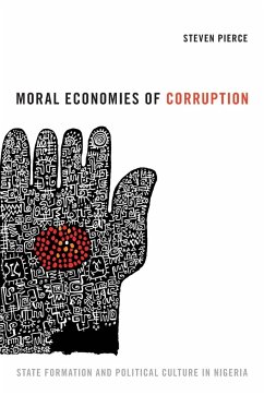 Moral Economies of Corruption - Pierce, Steven