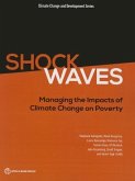 Shock Waves: Managing the Impacts of Climate Change on Poverty