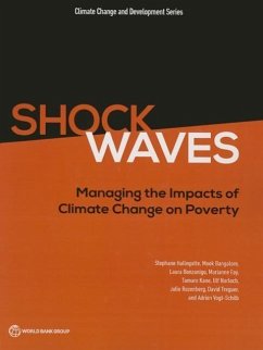 Shock Waves: Managing the Impacts of Climate Change on Poverty - Hallegatte, Stephane; Bangalore, Mook; Bonzanigo, Laura
