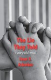 The Lie They Told: A Young Adult Novel