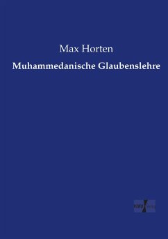 Muhammedanische Glaubenslehre - Horten, Max