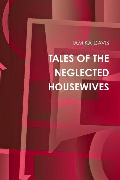 TALES OF THE NEGLECTED HOUSEWIVES - Davis, Tamika