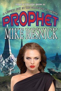 Prophet (Oracle Trilogy Book 3) - Resnick, Mike