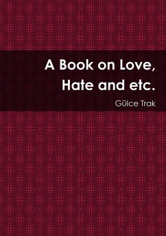 A Book on Love, Hate and etc. - Trak, Gülce