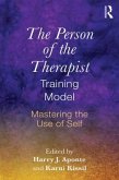 The Person of the Therapist Training Model