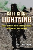 Call Sign: Lightning: Inside the Rowdy World and Risky Missions of the Marines' Elite Anglicos