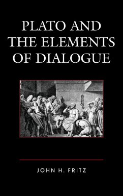 Plato and the Elements of Dialogue - Fritz, John H.