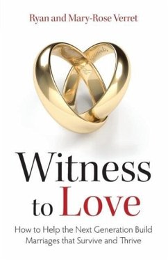 Witness to Love - Verret, Mary-Rose; Verret, Ryan