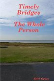 Timely Bridges- The Whole Person