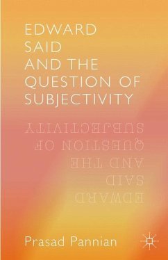 Edward Said and the Question of Subjectivity - Prasad, Pannian