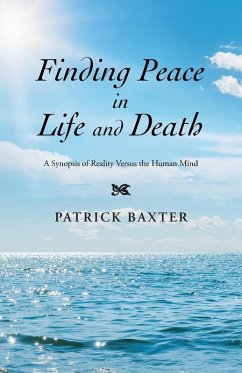 Finding Peace in Life and Death - Baxter, Patrick