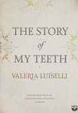 The Story of My Teeth