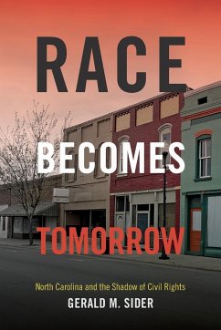 Race Becomes Tomorrow - Sider, Gerald M.