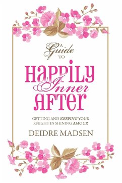 Happily Inner After - Madsen, Deidre