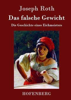 Das falsche Gewicht - Roth, Joseph