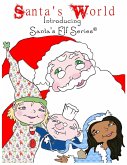 Santa's World, Introducing Santa's Elf Series