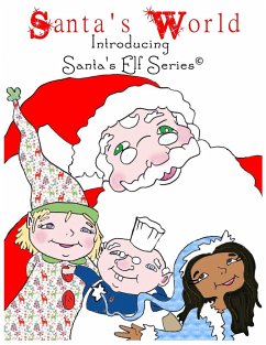 Santa's World, Introducing Santa's Elf Series - Moore, Joe