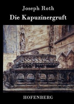 Die Kapuzinergruft - Joseph Roth