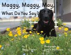 Maggy, Maggy, May, What Do You Say?