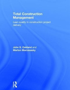 Total Construction Management - Oakland, John S; Marosszeky, Marton
